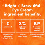 Bright + Brew-tiful Eye Cream - Regular